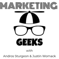 Marketing geeks with Andros Sturgeon and Justin Womack.png